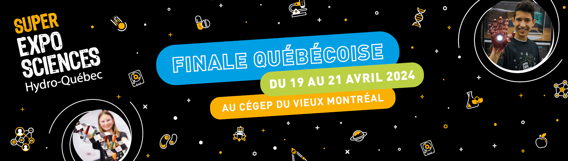 La finale québécoise de la Super Expo-sciences Hydro-Québec se tiendra au cégep du Vieux Montréal du 19 au 21 avril 2024