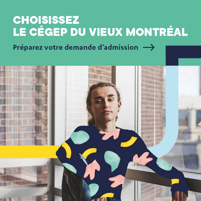 Préparer sa demande d'admission pour s'inscrire au cégep du Vieux Montréal